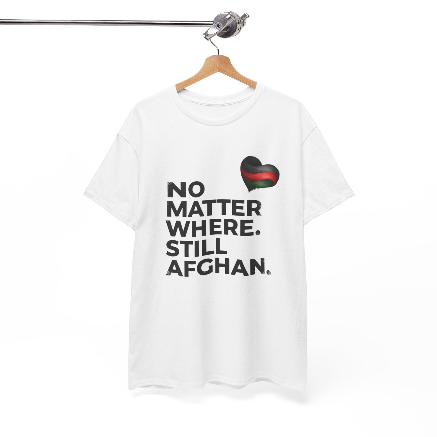 Afghan Pride T-Shirt - No Matter Where. Still Afghan
