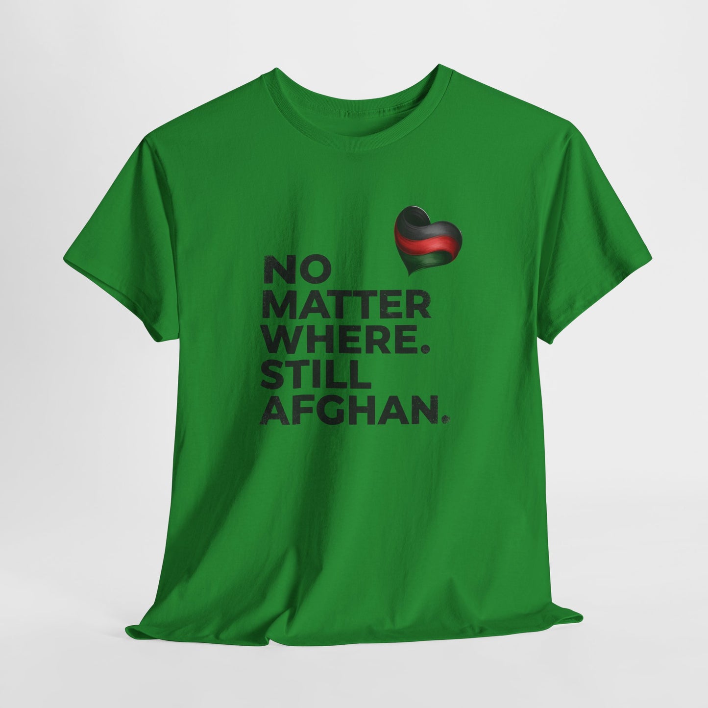 Afghan Pride T-Shirt - No Matter Where. Still Afghan