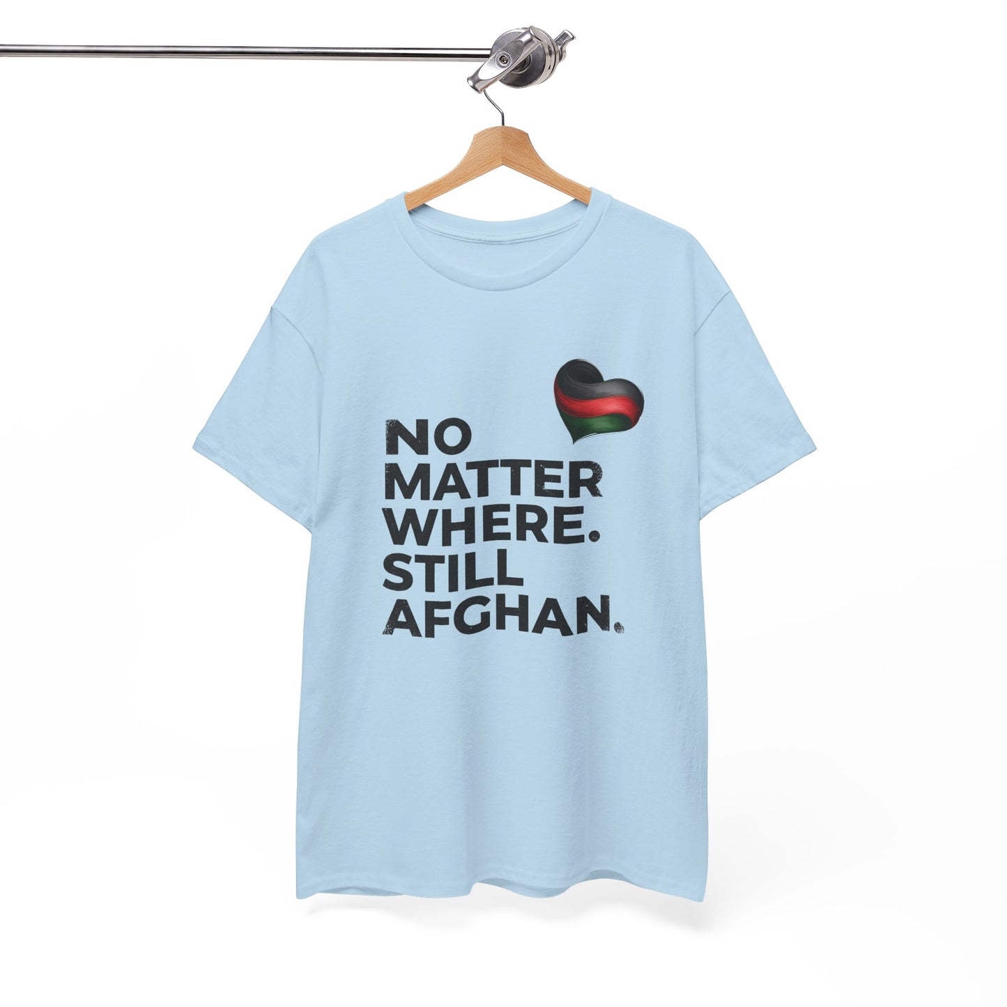 Afghan Pride T-Shirt - No Matter Where. Still Afghan